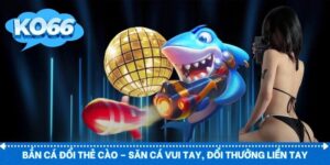 bắn cá đổi thẻ cào