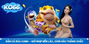 bắn cá rùa xanh