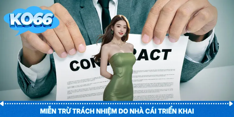 Miễn trừ trách nhiệm do nhà cái triển khai