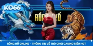 rồng hổ online