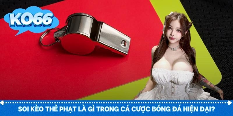 Đọc hành vi thi đấu qua thẻ phạt thay vì bàn thắng