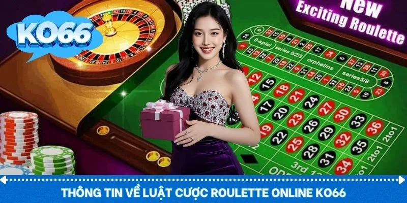 Thông tin về luật cược roulette online KO66